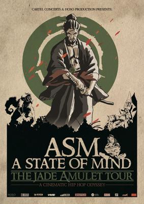 ASM - (A State of Mind) The Jade Amulet Tour