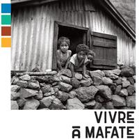 Exposition "Vivre à Mafate – La vie lontan" Exposition "Vivre à Mafate – La vie lontan"