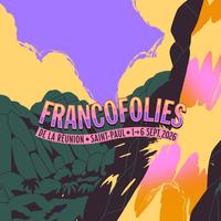 Francofolies 2026 à La Réunion Francofolies Réunion